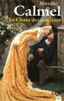 Tome 2, Le chant des sorcières - tome 2, roman