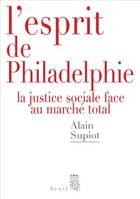 L'Esprit de Philadelphie, La justice sociale face au marché total