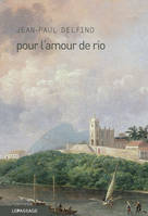 Pour l'amour de Rio, roman