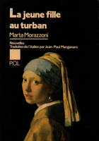 La Jeune Fille au turban, nouvelles