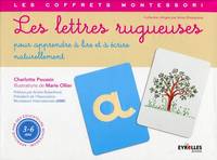 Les lettres rugueuses, Pour apprendre à lire e à écrire naturellement. 26 lettres rugueuses à tracer, stimulant le toucher, la vue, l'ouïe et le mouvement. 26 cartes illustrées représentant des images à associer aux sons des lettres. Avec livret .