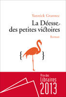 La Déesse des petites victoires, Prix des Libraires 2013