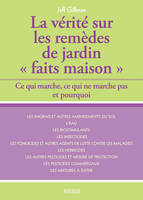 La vérité sur les remèdes de jardin faits maison, ce qui marche, ce qui ne marche pas et pourquoi