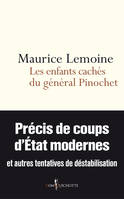 Les Enfants cachés du général Pinochet, Précis de coups d'Etats modernes et autres tentatives de destabilisation