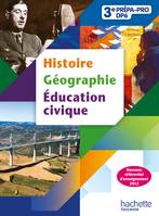 Histoire - Géographie - Éducation-civique 3e Prépa-Pro - Livre élève - Ed. 2012