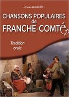 Chansons populaires recueillies en Franche-Comté