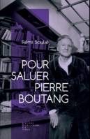 Pour saluer Pierre Boutang