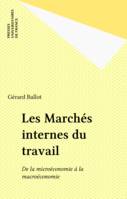 Les Marchés internes du travail, De la microéconomie à la macroéconomie