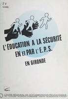 L'éducation à la sécurité en et par l'EPS en Gironde