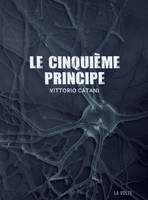 LE CINQUIEME PRINCIPE