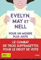 Evelyn, May et Nell, pour un monde plus juste dès 12 ans