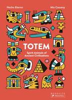 Totem Spirit Animals of Ancient Civilisations /anglais