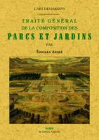 L'art des jardins, Traité général de la composition des parcs et jardins