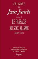 Oeuvres tome 2, Le passage au socialisme, 1889-1893