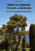 Parcs et jardins, Toulon et environs, Découverte des arbres remarquables