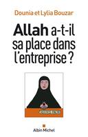 Allah a-t-il sa place dans l'entreprise ?