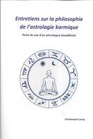 ENTRETIENS SUR LA PHILISOPHIE DE L 'ASTROLOGIE KARMIQUE