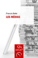 Les médias, « Que sais-je ? » n° 3694