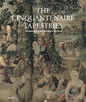 The Cinquantenaire Tapestries, The collectin of the Royal Museum of Art and History