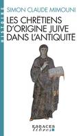 29, Les Chrétiens d'origine juive dans l'Antiquité