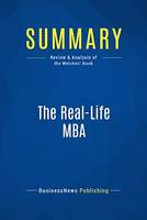 Summary: The Real-Life MBA, Review and Analysis of the Welches' Book