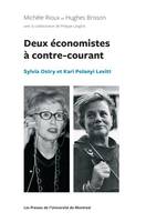 Deux économistes à contre-courant, Sylvia Ostry et Kari Polanyi Levitt