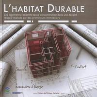 L'Habitat Durable, Les logements collectifs basse consommation dans une densité réussie réalisés par des promoteurs immobiliers