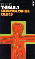 Hémoglobine blues, roman