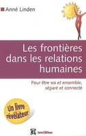 Les frontières dans les relations humaines, Pouvoir être soi et ensemble, séparé et connecté