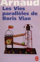 Les Vies parallèles de Boris Vian