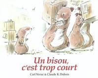 Bisou c est trop court (Un)