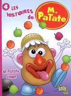 Les histoires de M. Patate, 4, Histoires m. patate t4 m.patate clown