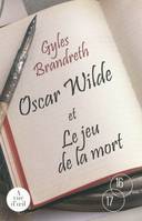 Oscar Wilde et le jeu de la mort