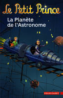 6, Le Petit Prince : La Planète de l'Astronome