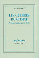 Les guerres du climat, Pourquoi on tue au XXIᵉ siècle