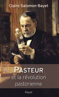 pasteur et la revolution pastorienne