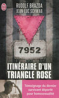 Itinéraire d'un triangle rose, TEMOIGNAGE DU DERNIER SURVIVANT DEPORTE POUR HOMOSEXUALITE