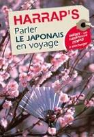 HARRAP'S PARLER LE JAPONAIS EN VOYAGE - FEVRIER 2009