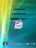 j'apprends à me servir de Word 2007