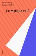 Le Masque volé