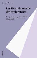 Les Tours du monde des explorateurs, Les grands voyages maritimes (1764-1843)