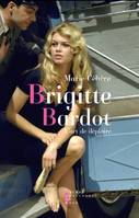 Brigitte Bardot, l'art de déplaire essai