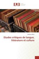 Etudes critiques de langue, littérature et culture