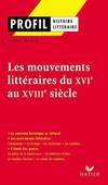 Profil - Les mouvements littéraires du XVIe au XVIIIe siècle