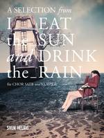 A Selection From 'I Eat The Sun And Drink The Rain