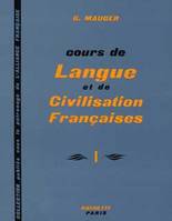 Cours de langue et de civilisation françaises - Niveau 1 - Livre de l'élève, Cours de langue et de civilisation françaises - Niveau 1 - Livre de l'élève