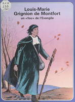 Louis-Marie Grignion de Montfort, un 