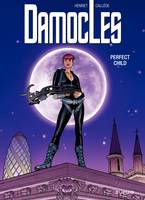 3, Damoclès - Tome 3 - Perfect child, Volume 3, Perfect child