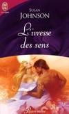 IVRESSE DES SENS (L')