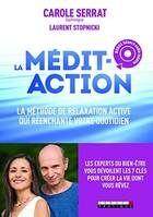 La médit-action, La méthode de relaxation active qui réenchante votre quotidien